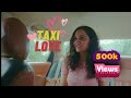 Hindi short film - Taxi Love | One-Sided love short film | Aayaam ka Bioscope