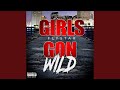 Girls Gon Wild
