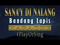 Sana'y Di Nalang - Bandang Lapis (KARAOKE VERSION)