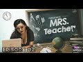 Mrs Teacher web series S01 Ep02 | Aliya Naaz | Primeshots