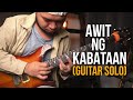 Awit ng Kabataan - Rivermaya (Guitar Solo Cover)