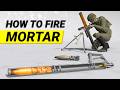 How to Fire a Mortar?
