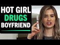 Hot Girl DRUGS Boyfriend, What Happens Next Is Shocking
