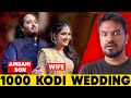 😮 OMG! AMBANI 🤯 SON WEDDING 💍 🤑 | Madan Gowri | Tamil | MG