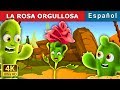 LA ROSA ORGULLOSA | The Proud Rose Story in Spanish | @SpanishFairyTales