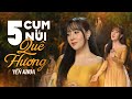 Năm Cụm Núi Quê Hương -Yến Khoa | (4K MV Official)