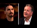 Piers Morgan vs Zlatan Ibrahimovic | The Full, Uncut Interview