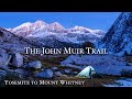 Silent Hiking the John Muir Trail for 21 days