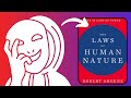 The Laws of Human Nature by Robert Greene - Detailed Animated Book Summary