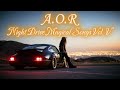 🎼AOR Night Drive Magical Songs ♬ Compilation Vol. V