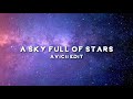 Coldplay - A Sky Full of Stars [Avicii Edit] (Lyric Video)