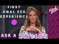 Ask A Porn Star: My First Anal Sex Experience