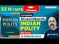 Complete M Laxmikanth Indian Polity in 100 Parts by Dr Sidharth Arora | Crack UPSC CSE/IAS 2022/23