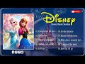 Best Disney Princess Songs 🍀 Romantic Disney Songs Compilation 🍀 Disney Songs Populer