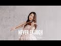 Never Enough - OST The Greatest Showman Violin Cover by Kezia Amelia