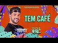 TEM CAFÉ - Henry Freitas (Terapia de Verão)