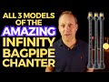 Up Close with Three Models of the Incredible Infinity Chanter: Blackwood, Poly & Poly B Flat