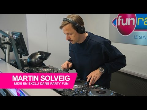Martin solveig mixe en exclu dans Party Fun