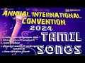 TPM TAMIL SONGS 2024 | ANNUAL INTERNATIONAL CONVENTION | THE PENTECOSTAL MISSION
