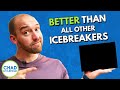 Best Icebreaker: Connection Before Content