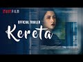 Official Trailer 'Kereta' | 22 Maret 2024 di KlikFilm