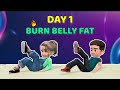 DAY 1 OF 3 - BURN BELLY FAT - KIDS DAILY EXERCISE