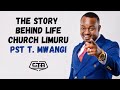 1439. The Story Behind Life Church Limuru - Pastor T Mwangi (@PastorTMwangi) #ThePlayHouse