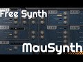 Free Synth - MauSynth  by Pekka Kauppila (No Talking)