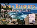 For the Love of Lilah (The Calhouns #3) by Nora Roberts | Story Audio 2021.