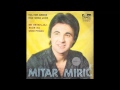 Mitar Miric - Voli me danas vise nego juce - (Audio 1980) HD