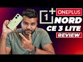 OnePlus Nord CE 3 Lite Review : Value for money King??