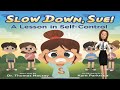 Slow Down, Sue! A Lesson About Self-Control for Kids, SEL books read aloud for kids #read#kids