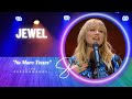 Jewel Performs “No More Tears”