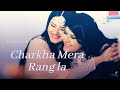 Song: Charkha Mera Rang la •||• Kasam Tere Pyaar Ki •||• Kratika Sengar & Sharad Malhotra