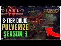 Diablo 4 Druid Overpower Pulverize Build Guide Season 3!