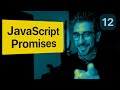 JavaScript Promises  -- Tutorial for Beginners