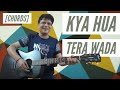 Kya Hua Tera Wada Guitar Chords | Guitar Lessons | Sound of Plectrum