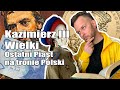 Kazimierz III Wielki I Ostatni Piast na tronie Polski [Co za historia odc.9]