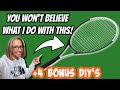 YOU WON’T BELIEVE WHAT I DO WITH A TENNIS RACKET | +4 BONUS DIY's