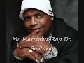 MC Marcinho rap do solitário- eterno MC Marcinho