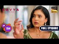 Kavya's Trust | Kavya - Ek Jazbaa, Ek Junoon - Ep 154 | Full Episode | 25 Apr 2024