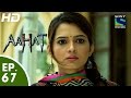 Aahat - आहट - Episode 67 - 6th July, 2015