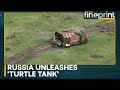 Russia-Ukraine War | Turtle Tank: Russians unveil effective innovation on Ukraine battlefield | WION