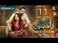 Rah e Junoon - Ep 21 [CC] 28 Mar 24 Sponsored By Happilac Paints, Nisa Collagen Booster & Mothercare