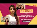 Ira Khan On Mental Health, Therapy, Dad Aamir Khan, From Self-Hate To Self-Love, Wedding With Nupur