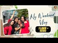 My Weekend Vlog | Sonu Gowda