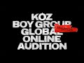 2022 KOZ BOY GROUP Global Online Audition