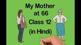 my mother at sixty six My mother at sixty six is a very beautiful poem and has been explained in the same way by charu mam she has been teaching english for last many years and teaches with a passion during her explanation she has discussed the figure of speech as well she has expressed the feeling of the poet and. my mother at sixty six My mother at sixty six is a very beautiful poem and has been explained in the same way by charu mam she has been teaching english for last many years and teaches with a passion during her explanation she has discussed the figure of speech as well she has expressed the feeling of the poet and.