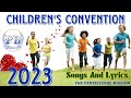 TPM Children's Convention 2023 | All Songs And Lyrics| The Pentecostal Mission