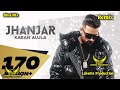 Jhanjar | Dhol Mix | Lahoria Production | Karan Aujla | Punjabi New Songs Remix Dj Happy